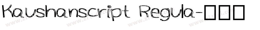Kaushanscript Regula字体转换